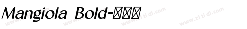 Mangiola Bold字体转换 Mangiola Bold字体转换